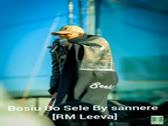 Bosiu_-_Bo_ sele_ By _-_Sannere [RM leeva]@$ign