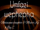 Mfazi wephepha (lyrics) -Nkosazana daughter & Master Kg ft Big Zulu & Zee Nxumalo??