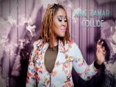 Lady Zamar - Collide Audio)