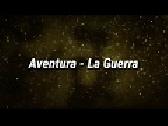 Aventura - La Guerra