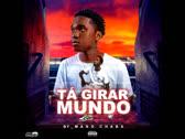 Mano Chaba - Tá Girar Mundo(Kuduro)(Áudio Oficial)