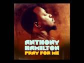 Anthony Hamilton - Pray For Me (Audio)