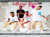 AmaTycooler,Dj Yamza Feat. Big Nuz & Dj Tira - Intliziyo Yami Audio)