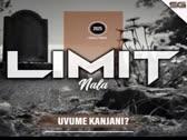 LIMIT NALA - UVUME KANJANI? (2025)