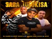 DJ Karri & Deep Saints - Saba Julukisa Audio) ft. Mfana Kah Gogo, Spux