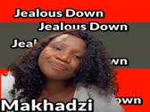 Makhadzi Jealous Down [Sevenzo Lyt mix]