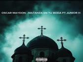 Oscar Maydon - Matanza En tu boda (Preview) Ft Junior H