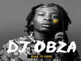 DJ OBZA-Road to Vigro Audio)