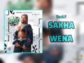 Makhadzi Entertainment - Sakha Wena Audio)