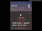 Mshayi & Mr Thela - Everything I Wanted