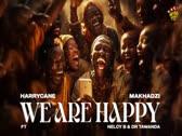 HarryCane & Makhadzi-We are happy (feat Dr Tawanda) Audio)